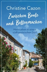 Zwischen Boule und Bettenmachen -  Christine Cazon