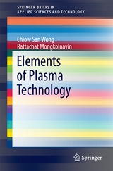 Elements of Plasma Technology - Chiow San Wong, Rattachat Mongkolnavin