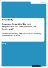 Essay zum Kinderfilm  'Die drei Fragezeichen und das Geheimnis der Geisterinsel' -  Dennis Leidig