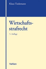 Wirtschaftsstrafrecht - Tiedemann, Klaus