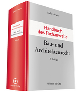 Handbuch des Fachanwalts Bau- und Architektenrecht - Kuffer, Johann; Wirth, Axel