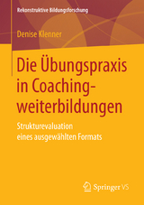 Die Übungspraxis in Coachingweiterbildungen - Denise Klenner