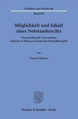 Möglichkeit und Inhalt eines Notstandsrechts. - Gunnar Helmers