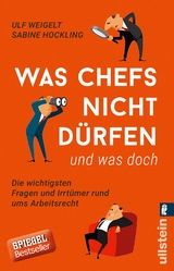 Was Chefs nicht dürfen (und was doch) - Ulf Weigelt, Sabine Hockling