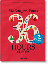 NYT. 36 Hours. Europa. Aktualisierte Ausgabe - 