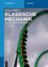 Klassische Mechanik - Rainer Müller