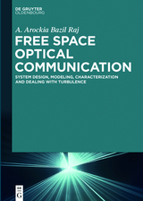 Free Space Optical Communication - A. Arockia Bazil Raj