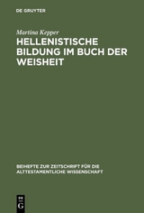 Hellenistische Bildung im Buch der Weisheit - Martina Kepper