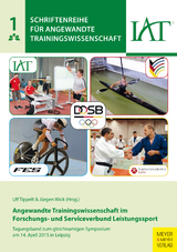 Angewandte Trainingswissenschaft im Forschungs- und Serviceverbund Leistungssport - 