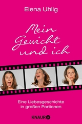 Mein Gewicht und ich -  Elena Uhlig