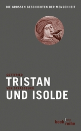 Tristan und Isolde - Gottfried von Straßburg