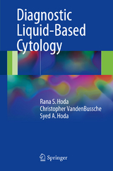 Diagnostic Liquid-Based Cytology - Rana S. Hoda, Christopher VandenBussche, Syed A. Hoda