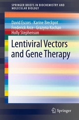 Lentiviral Vectors and Gene Therapy - David Escors, Karine Breckpot, Frederick Arce, Grazyna Kochan, Holly Stephenson