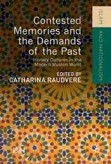 Contested Memories and the Demands of the Past - 