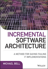 Incremental Software Architecture - Michael Bell