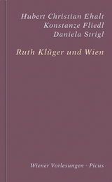 Ruth Klüger und Wien - Hubert Christian Ehalt, Konstanze Fliedl, Daniela Strigl, Ruth Klüger