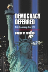 Democracy Deferred - D. Woods