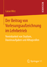 Der Beitrag von Vorlesungsaufzeichnung im Lehrbetrieb - Lasse Wirz