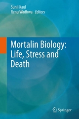 Mortalin Biology: Life, Stress and Death - 