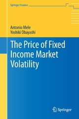 The Price of Fixed Income Market Volatility - Antonio Mele, Yoshiki Obayashi