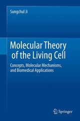 Molecular Theory of the Living Cell - Sungchul Ji