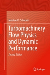 Turbomachinery Flow Physics and Dynamic Performance - Meinhard T. Schobeiri