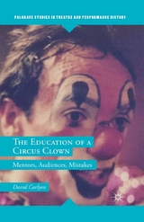 The Education of a Circus Clown - David Carlyon