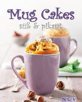 Mug Cakes süß & pikant - Nina Engels