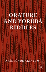 Orature and Yoruba Riddles - A. Akinyeme