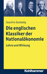 Die englischen Klassiker der Nationalökonomie - Joachim Starbatty