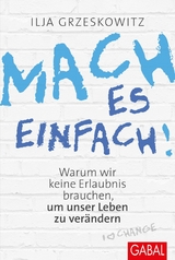 Mach es einfach! - Ilja Grzeskowitz