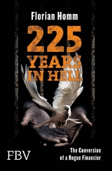 225 Years in Hell - Florian Homm