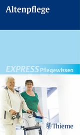 EXPRESS Pflegewissen Altenpflege -  Susanne Andreae