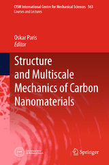 Structure and Multiscale Mechanics of Carbon Nanomaterials - 