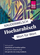 Reise Know-How Sprachführer Hocharabisch - Wort für Wort: Kauderwelsch-Band 76 - Hans Leu