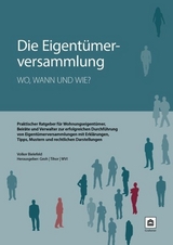 Die Eigentümerversammlung - wo, wann und wie - Volker Bielefeld