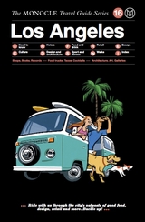 The Monocle Travel Guide to Los Angeles - 