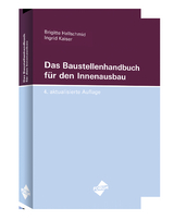 Das Baustellenhandbuch für den Innenausbau - Hallschmid, Brigitte; Ingrid, Kaiser