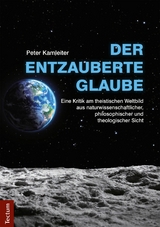 Der entzauberte Glaube - Peter Kamleiter