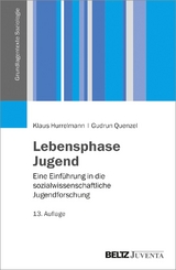 Lebensphase Jugend - Klaus Hurrelmann, Gudrun Quenzel