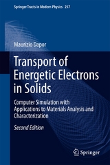 Transport of Energetic Electrons in Solids - Dapor, Maurizio