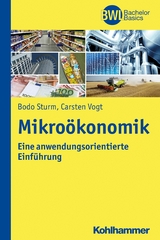 Mikroökonomik - Bodo Sturm, Carsten Vogt