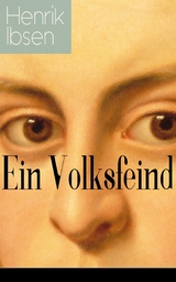 Ein Volksfeind - Henrik Ibsen