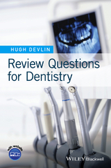 Review Questions for Dentistry - Hugh Devlin