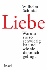 Liebe - Wilhelm Schmid