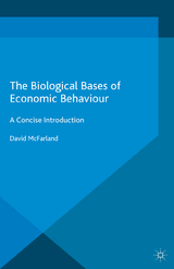 The Biological Bases of Economic Behaviour - David McFarland