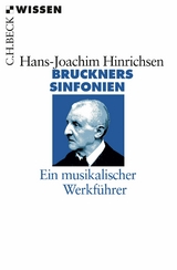 Bruckners Sinfonien - Hans-Joachim Hinrichsen