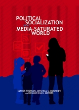 Political Socialization in a Media-Saturated World - 