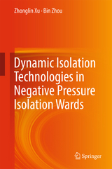 Dynamic Isolation Technologies in Negative Pressure Isolation Wards - Zhonglin Xu, Bin Zhou