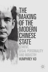 The Making of the Modern Chinese State - Humphrey Ko